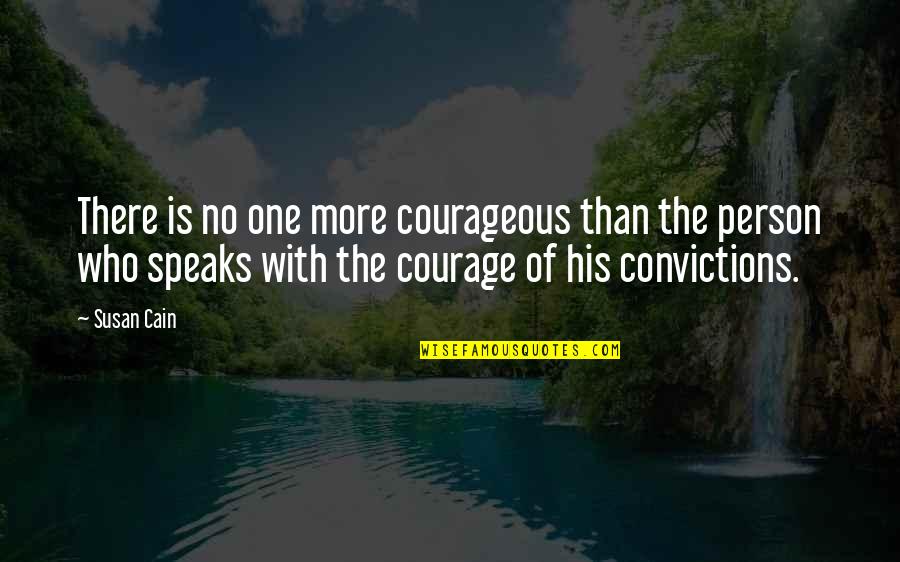 Iron Ore Price Quotes By Susan Cain: There is no one more courageous than the