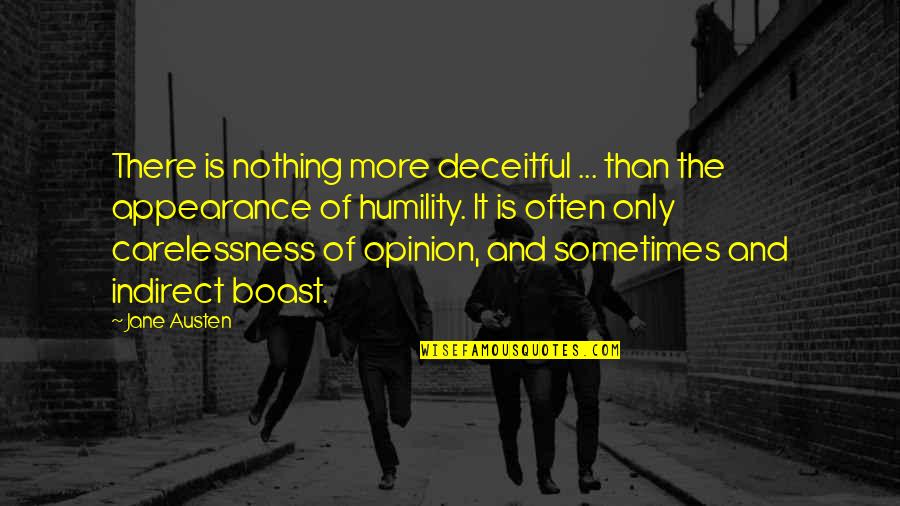 Irtania Quotes By Jane Austen: There is nothing more deceitful ... than the