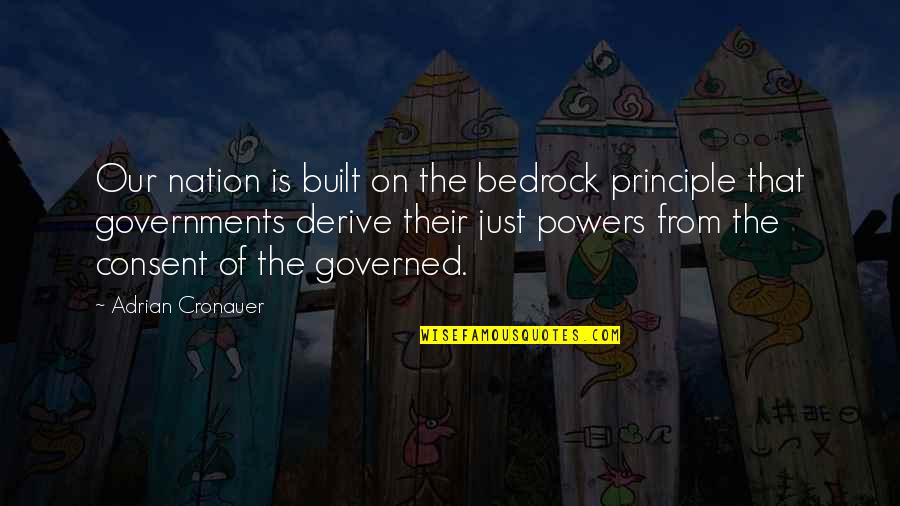 Isabelle Azaire Quotes By Adrian Cronauer: Our nation is built on the bedrock principle