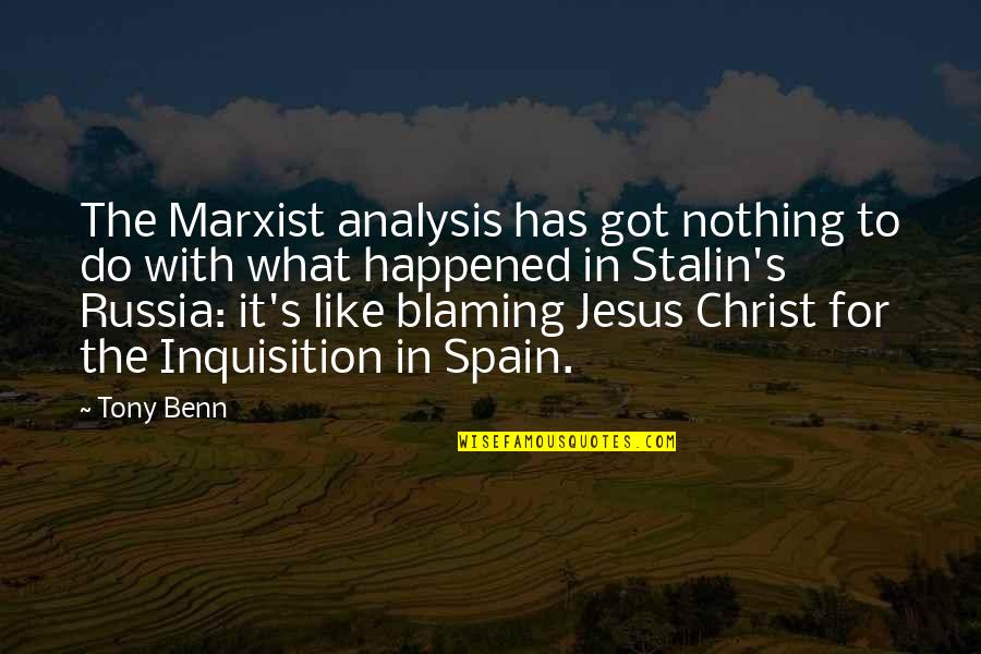 It Jesus Quotes By Tony Benn: The Marxist analysis has got nothing to do