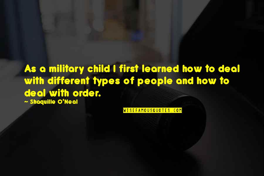 It's Okay To Be Different Quotes By Shaquille O'Neal: As a military child I first learned how