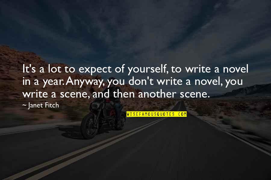 Iveland Frozen Quotes By Janet Fitch: It's a lot to expect of yourself, to