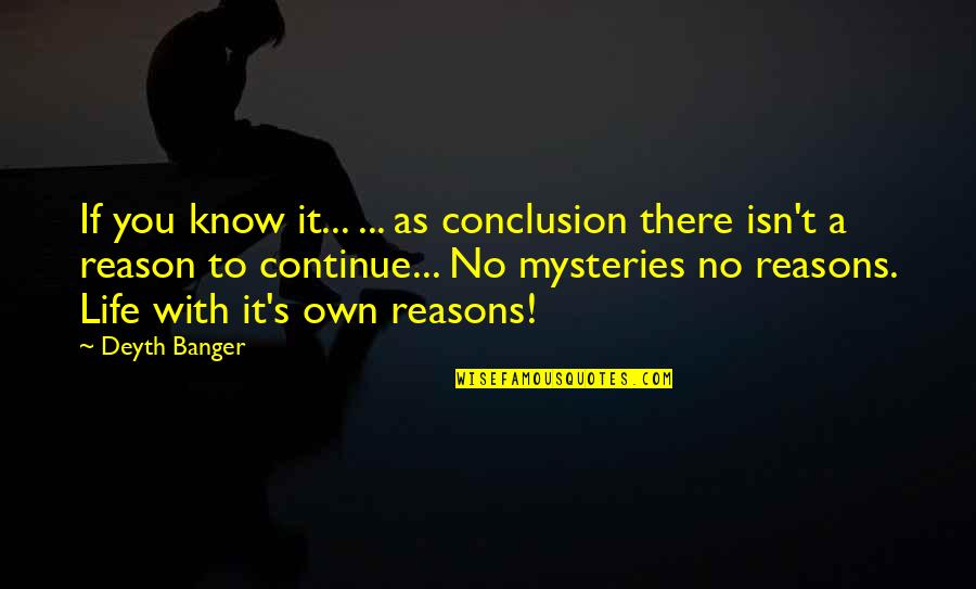 Ivoterguide Quotes By Deyth Banger: If you know it... ... as conclusion there