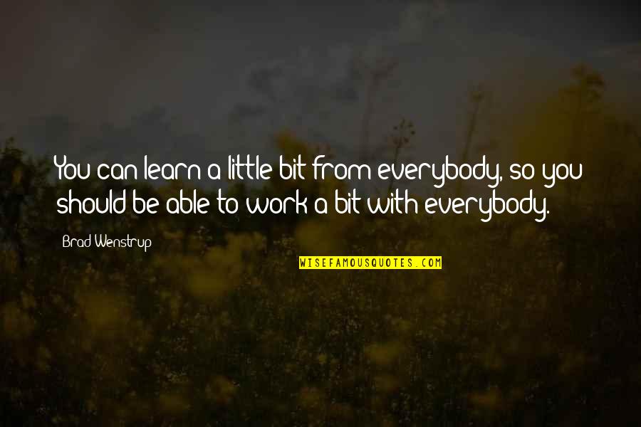 J. Dwight Pentecost Quotes By Brad Wenstrup: You can learn a little bit from everybody,