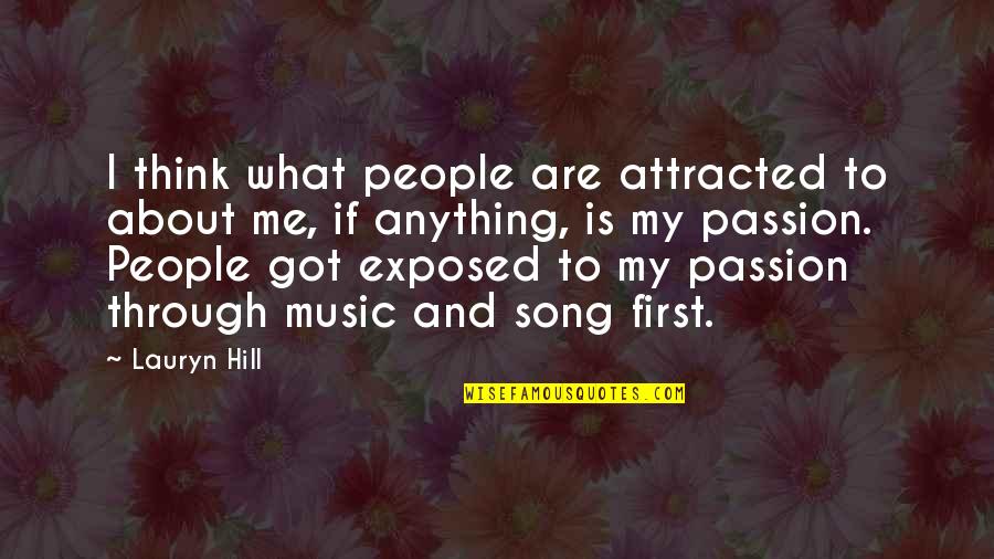 Jacksonville Fl Quotes By Lauryn Hill: I think what people are attracted to about