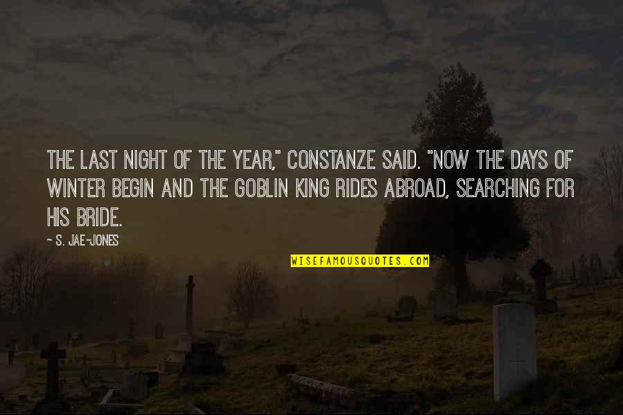 Jae's Quotes By S. Jae-Jones: The last night of the year," Constanze said.