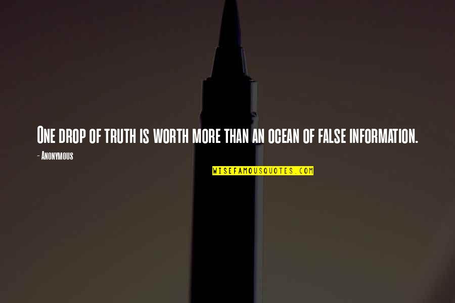 Jahaziel Lee Quotes By Anonymous: One drop of truth is worth more than