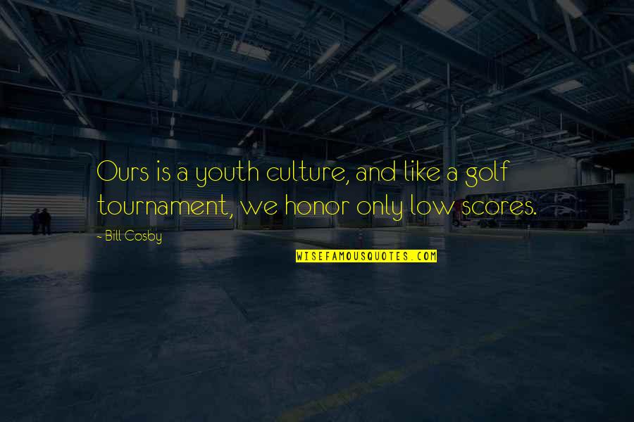 Jamira Quotes By Bill Cosby: Ours is a youth culture, and like a