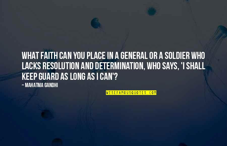 Jantrax Quotes By Mahatma Gandhi: What faith can you place in a general