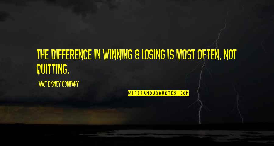 Jeania Townsend Quotes By Walt Disney Company: The difference in winning & losing is most