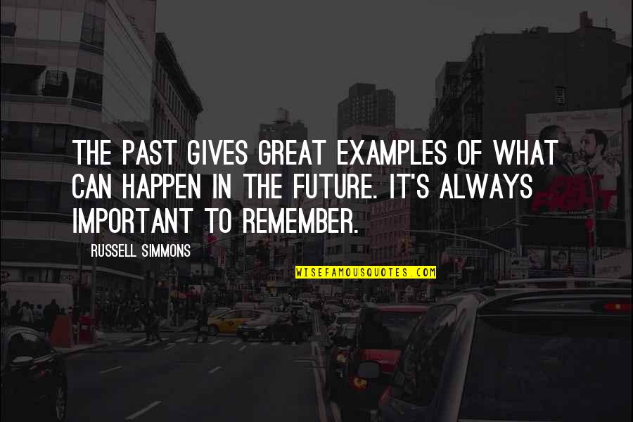 Jessica Iskandar Quotes By Russell Simmons: The past gives great examples of what can