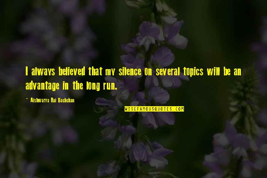 Jewish Yom Kippur Quotes By Aishwarya Rai Bachchan: I always believed that my silence on several