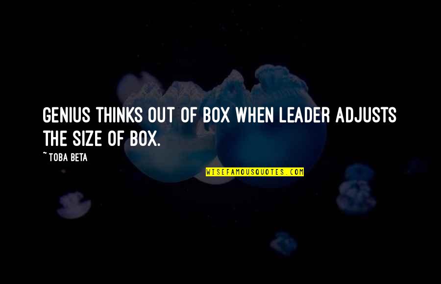 Jibril Rajoub Quotes By Toba Beta: Genius thinks out of box when leader adjusts