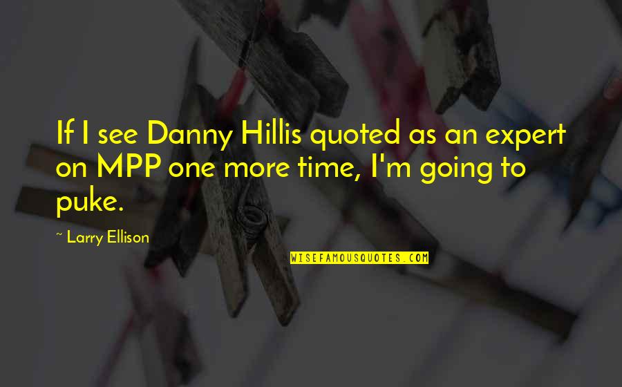 Jodie Foster Taxi Driver Quotes By Larry Ellison: If I see Danny Hillis quoted as an