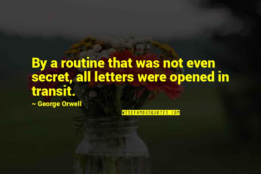 Joe Rogan Hunting Quotes By George Orwell: By a routine that was not even secret,