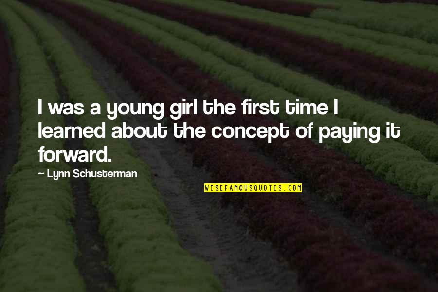 John Locke Peace Quotes By Lynn Schusterman: I was a young girl the first time