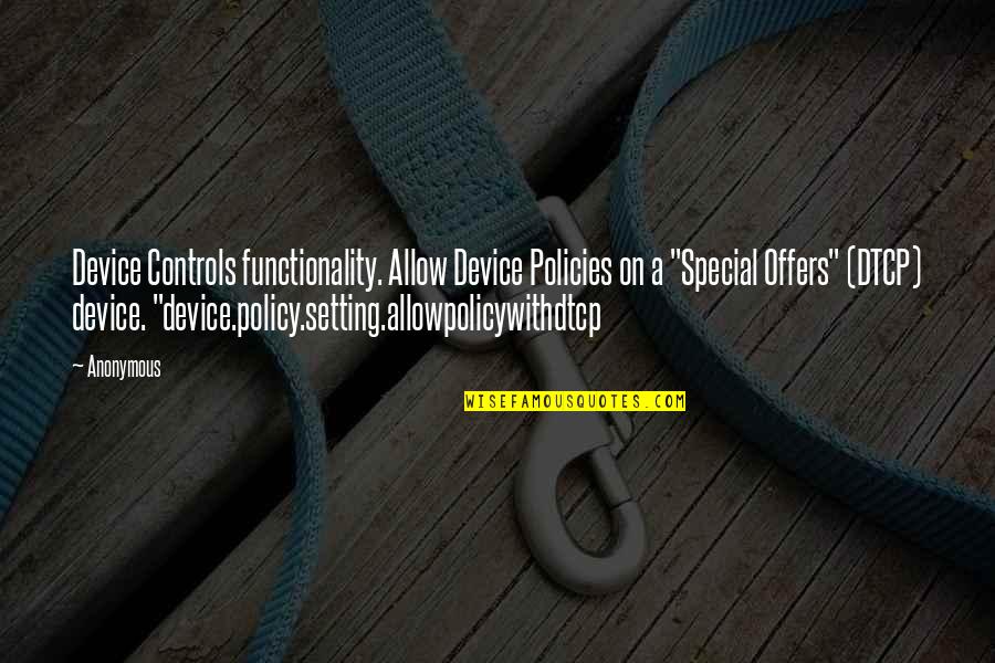 Johnnie Walker Whiskey Quotes By Anonymous: Device Controls functionality. Allow Device Policies on a