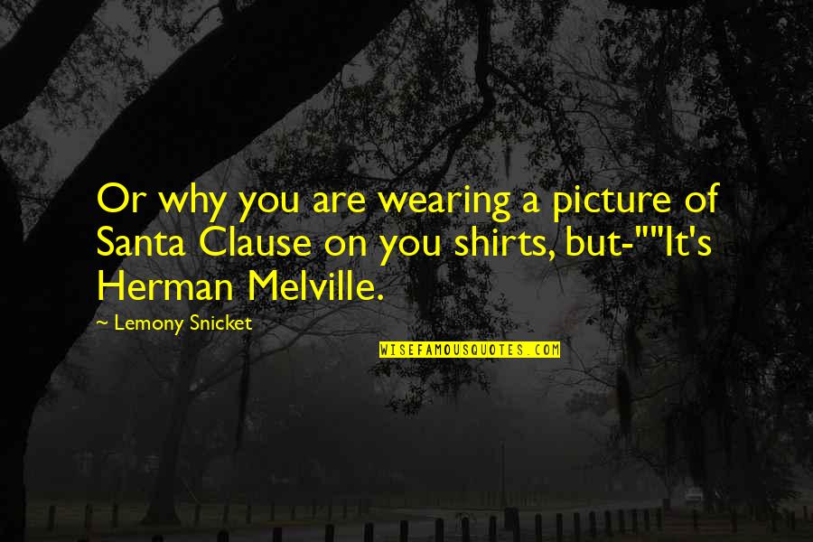 Jollof Chicken Quotes By Lemony Snicket: Or why you are wearing a picture of