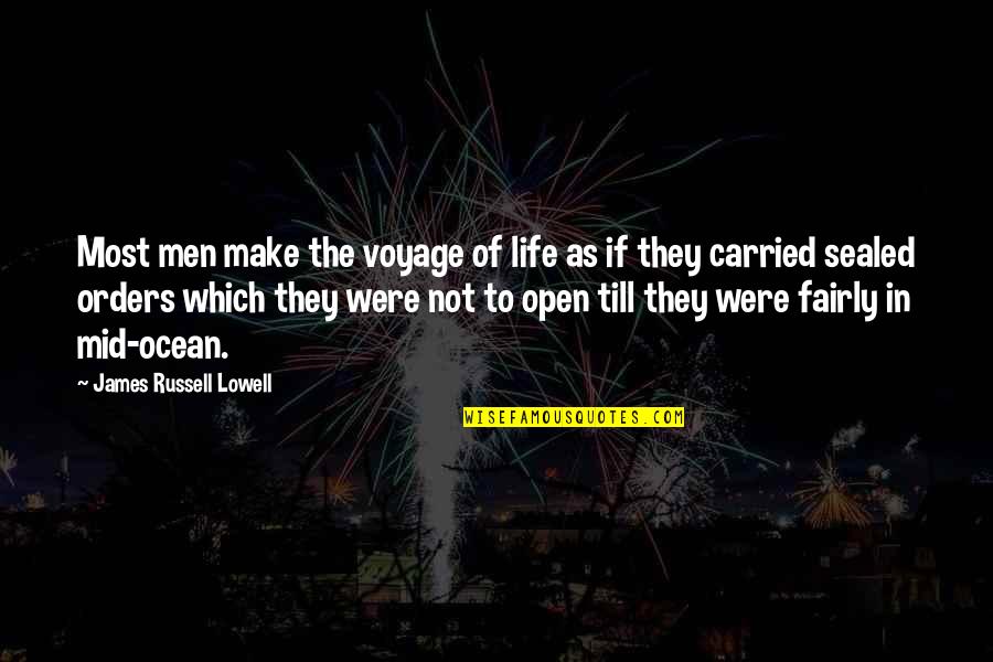 Jomardobis Quotes By James Russell Lowell: Most men make the voyage of life as