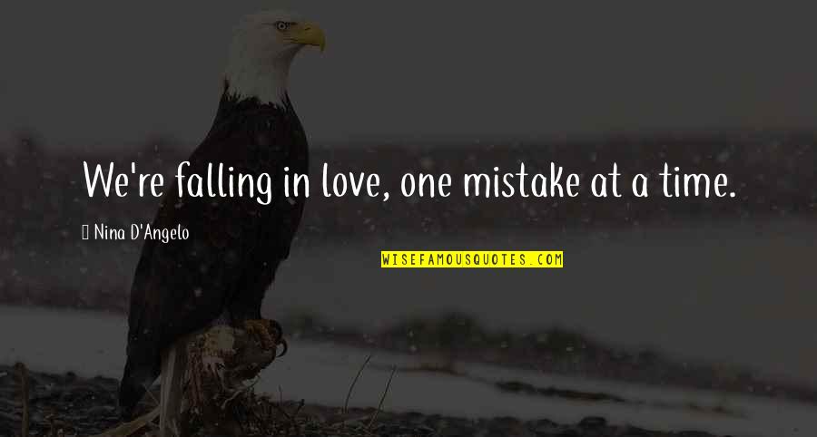 Jonas In The Giver Quotes By Nina D'Angelo: We're falling in love, one mistake at a