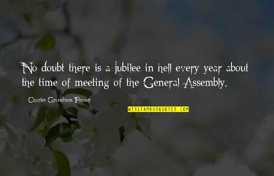 Jubilee Year Quotes By Charles Grandison Finney: No doubt there is a jubilee in hell