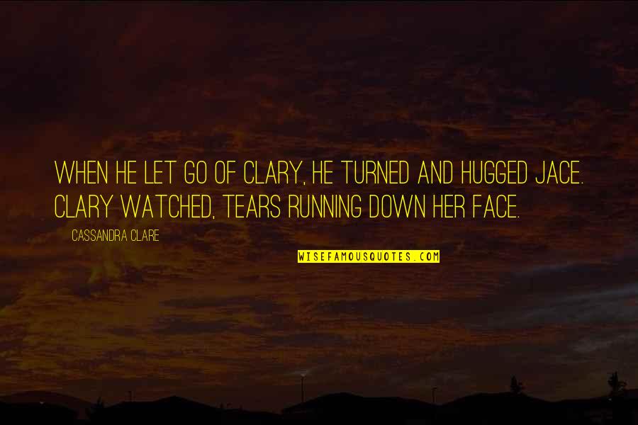 Jungle Photography Quotes By Cassandra Clare: When he let go of Clary, he turned