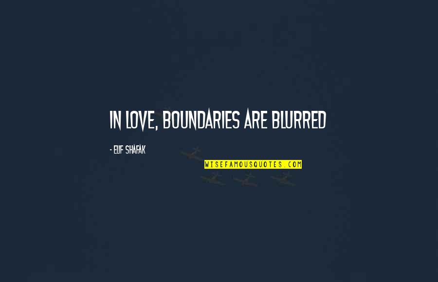 K Drama Goblin Quotes By Elif Shafak: In love, boundaries are blurred