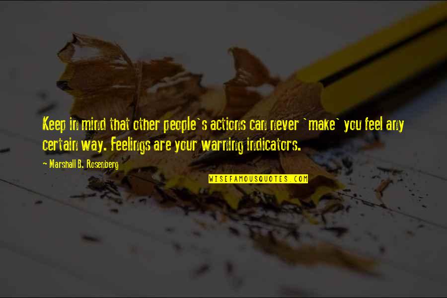 Kabedeki Quotes By Marshall B. Rosenberg: Keep in mind that other people's actions can