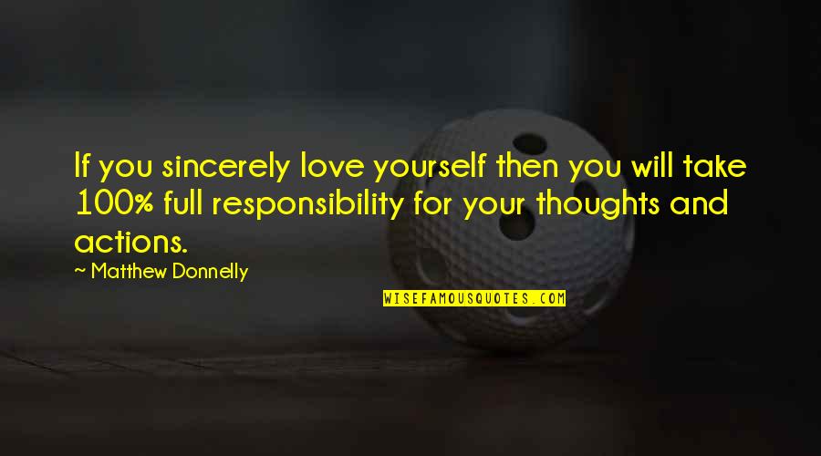 Kalinski Team Quotes By Matthew Donnelly: If you sincerely love yourself then you will