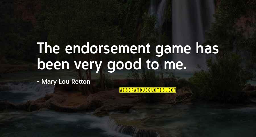 Kaneesha Sneed Quotes By Mary Lou Retton: The endorsement game has been very good to