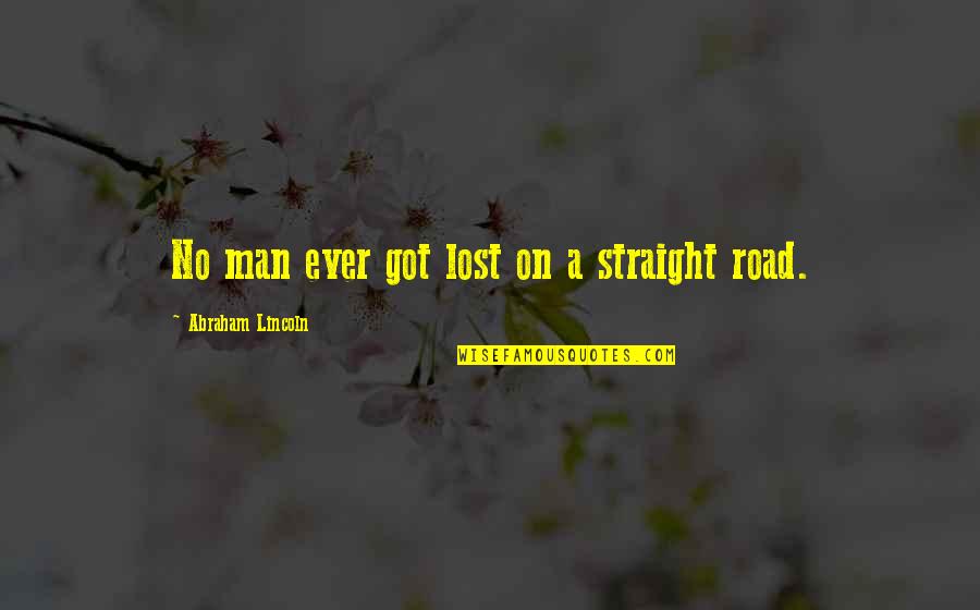 Kanta Tagalog Quotes By Abraham Lincoln: No man ever got lost on a straight