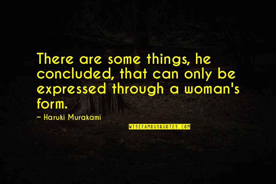 Kaysar Big Quotes By Haruki Murakami: There are some things, he concluded, that can