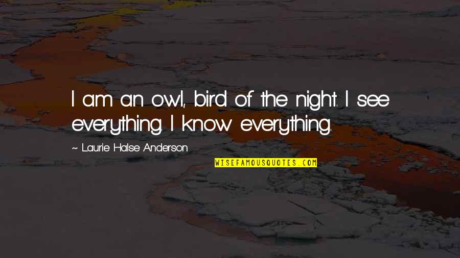 Kazak Rugs Quotes By Laurie Halse Anderson: I am an owl, bird of the night.