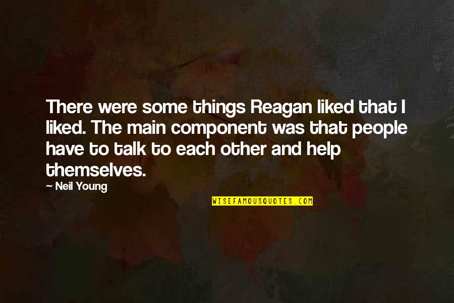 Kazooie Quotes By Neil Young: There were some things Reagan liked that I