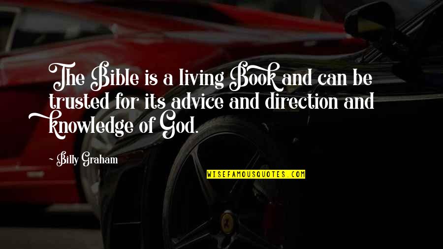 Keelen Chiropractic Quotes By Billy Graham: The Bible is a living Book and can