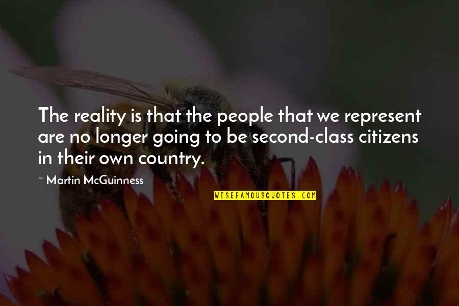 Keep Calm Love Quotes By Martin McGuinness: The reality is that the people that we