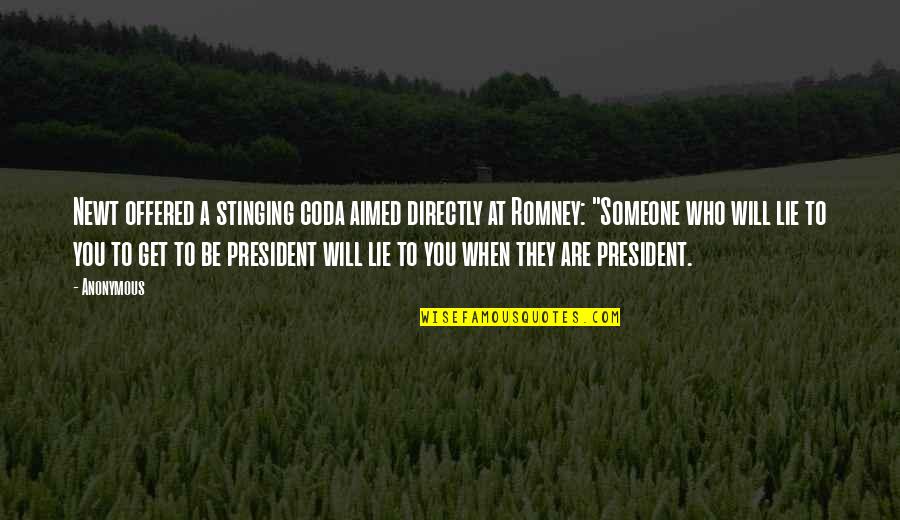 Keeping Problems To Yourself Quotes By Anonymous: Newt offered a stinging coda aimed directly at