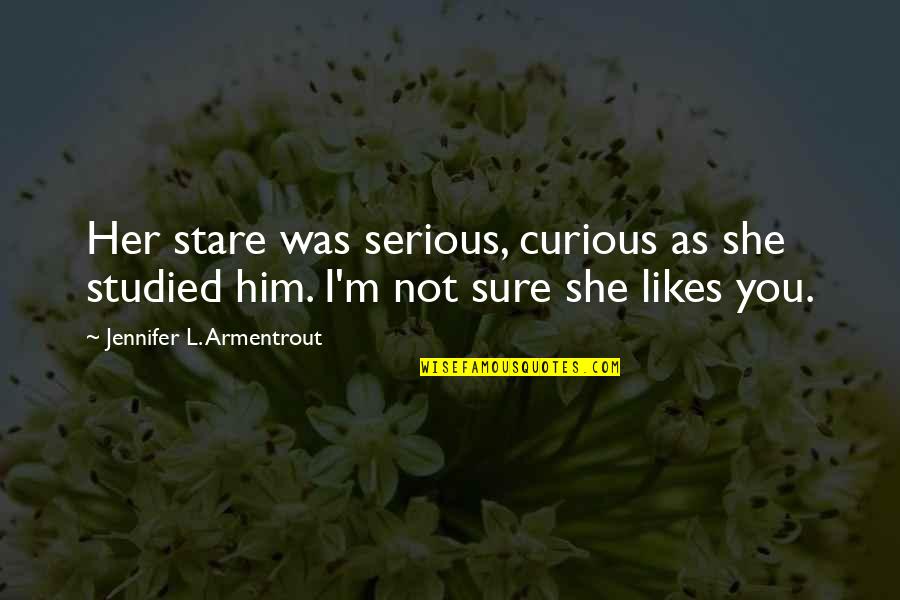 Keiper Spine Quotes By Jennifer L. Armentrout: Her stare was serious, curious as she studied