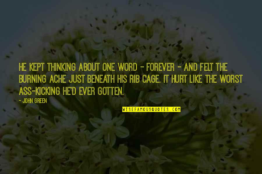 Khangsar Guest Quotes By John Green: He kept thinking about one word - forever