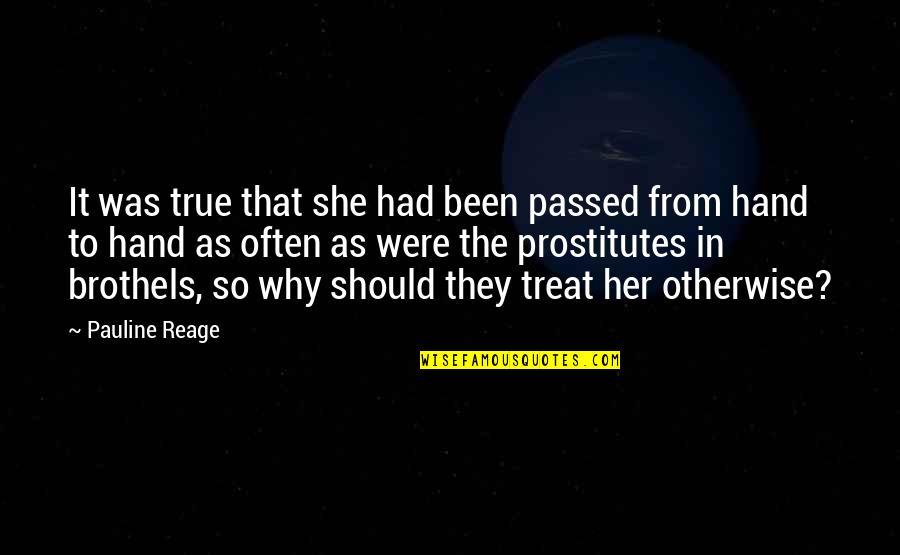 Kigen Quotes By Pauline Reage: It was true that she had been passed