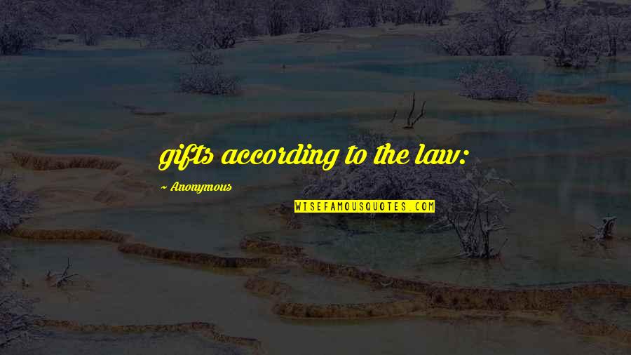 Kintana Health Quotes By Anonymous: gifts according to the law: