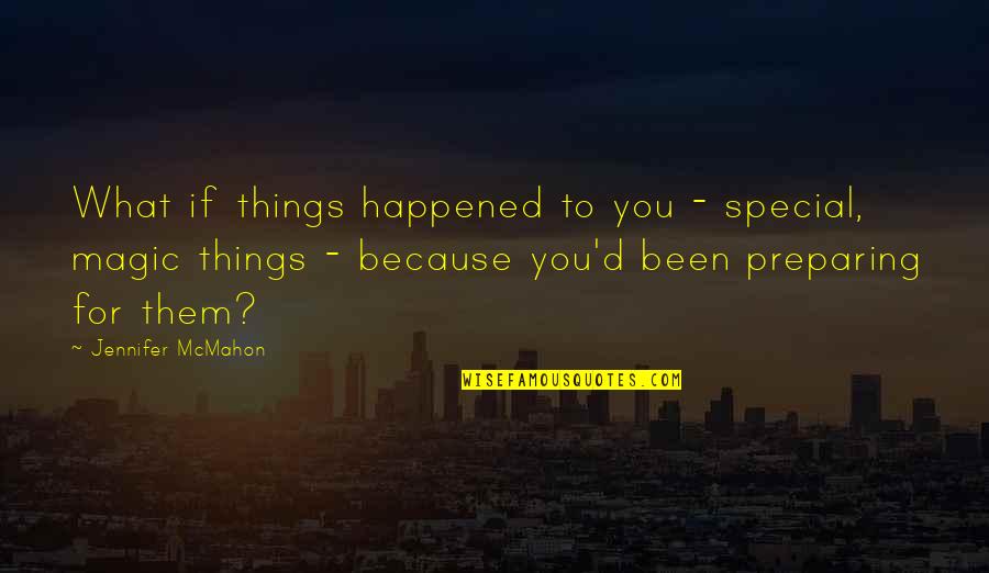 Kirmesmusikanten La Quotes By Jennifer McMahon: What if things happened to you - special,