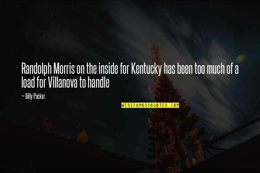 Kitanaka Camping Quotes By Billy Packer: Randolph Morris on the inside for Kentucky has