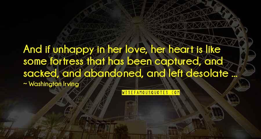 Kleren Kopen Quotes By Washington Irving: And if unhappy in her love, her heart