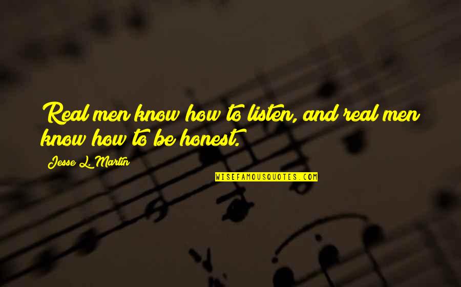 Knapzakken Quotes By Jesse L. Martin: Real men know how to listen, and real