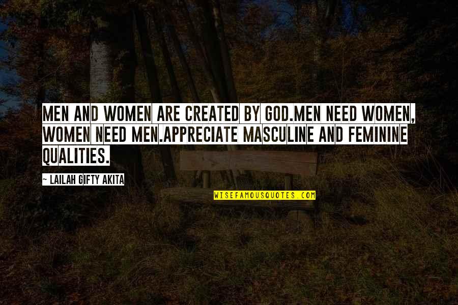 Knapzakken Quotes By Lailah Gifty Akita: Men and women are created by God.Men need
