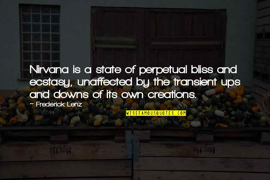 Knight Canterbury Tales Quotes By Frederick Lenz: Nirvana is a state of perpetual bliss and