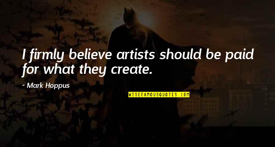 Kolega Anglicky Quotes By Mark Hoppus: I firmly believe artists should be paid for