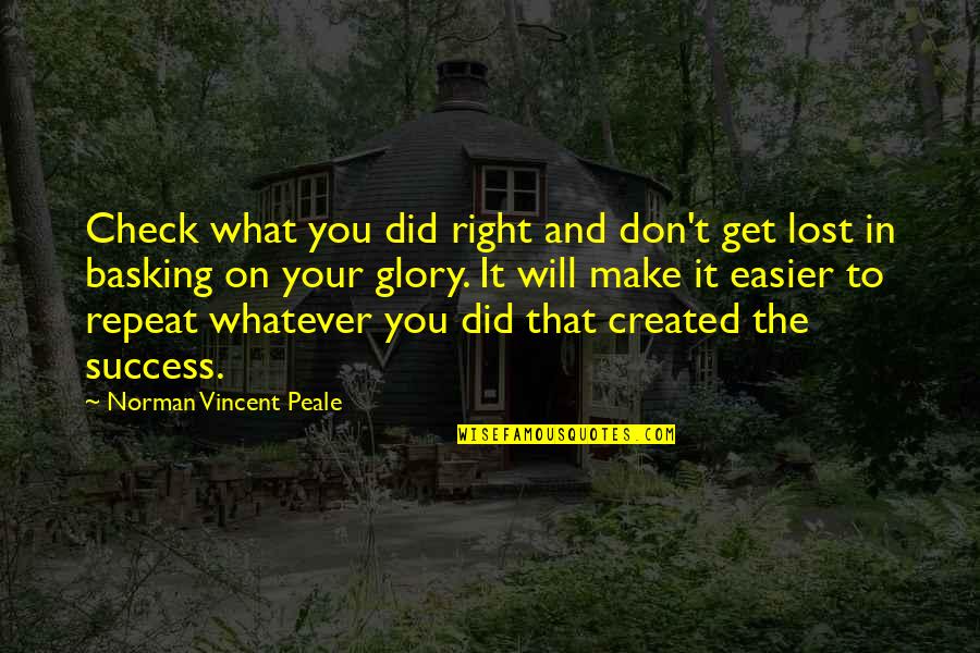 Koppala Gangamma Quotes By Norman Vincent Peale: Check what you did right and don't get