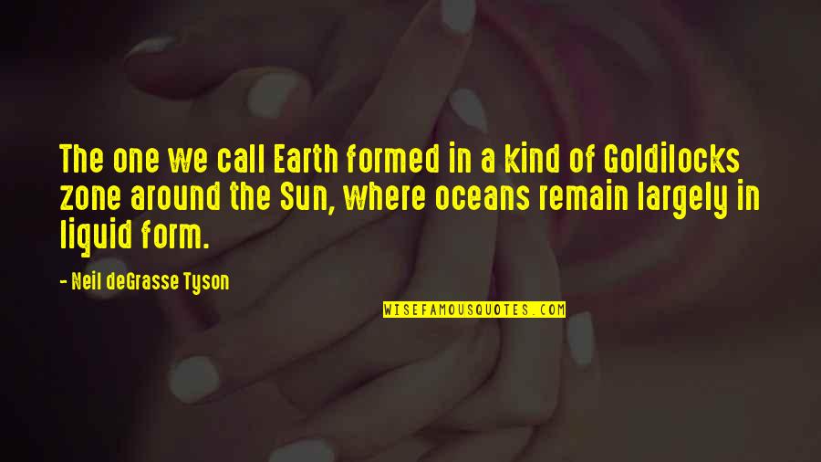 Koumajou Quotes By Neil DeGrasse Tyson: The one we call Earth formed in a